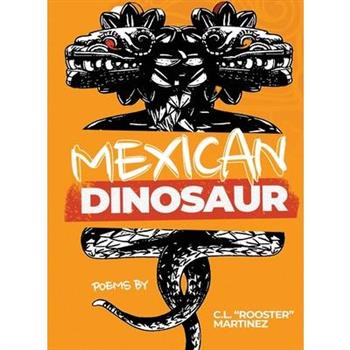 Mexican Dinosaur