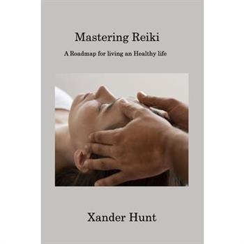Mastering Reiki