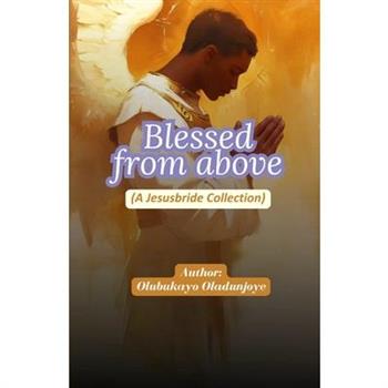 Blessed From Above