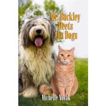 Mr. Buckley Meets the Dogs