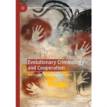 Evolutionary Criminology and Cooperation
