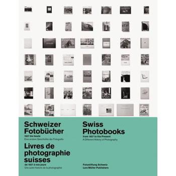 Swiss Photobooks from 1927 to the Present