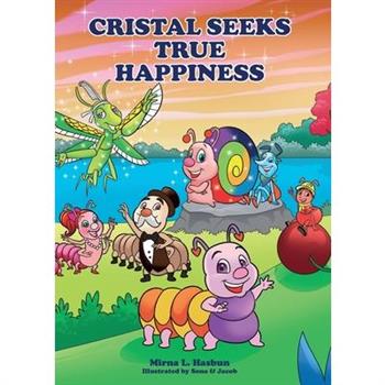 Cristal Seeks True Happiness