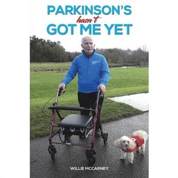 Parkinson's Hasn't Got Me Yet