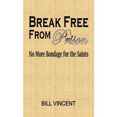 Break Free From Prison Break Free From Prison