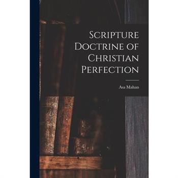 Scripture Doctrine of Christian Perfection