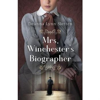 Mrs. Winchester's Biographer