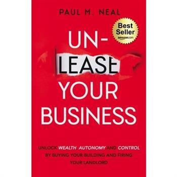 Un-Lease Your Business