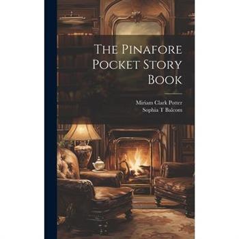The Pinafore Pocket Story Book