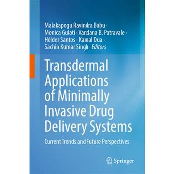 Transdermal Applications of Minimally Invasive Drug Delivery Systems