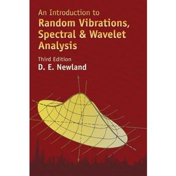 An Introduction To Random Vibrations, Spectral & Wavelet Analysis