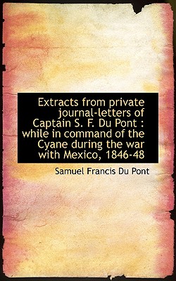 Extracts from Private Journal-Letters of Captain S. F. Du Pont