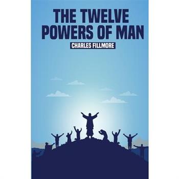 The Twelve Powers of Man