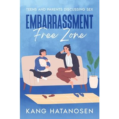 Embarrassment-Free Zone Embarrassment-Free Zone