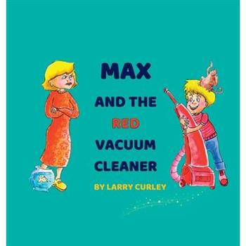 Max and the Red Vacuum Cleaner