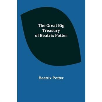 The Great Big Treasury of Beatrix Potter