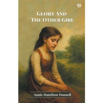 Glory And The Other Girl