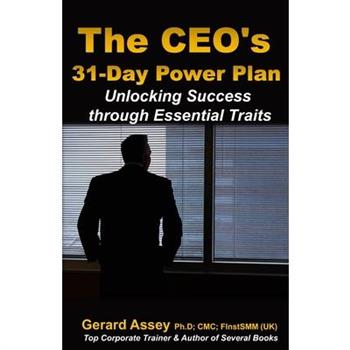 The CEO’s 31-Day Power Plan