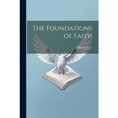 The Foundations of Faith