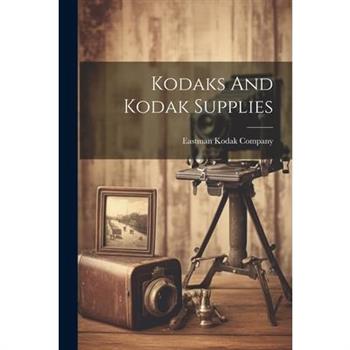 Kodaks And Kodak Supplies