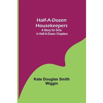 Half-A-Dozen Housekeepers
