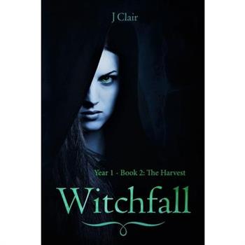 Witchfall (Year 1 - Book 2) - The Harvest