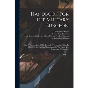 Handbook For The Military Surgeon
