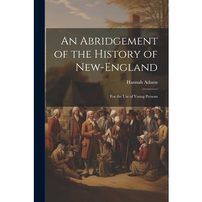 An Abridgement of the History of New-England