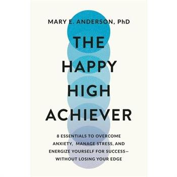 The Happy High Achiever