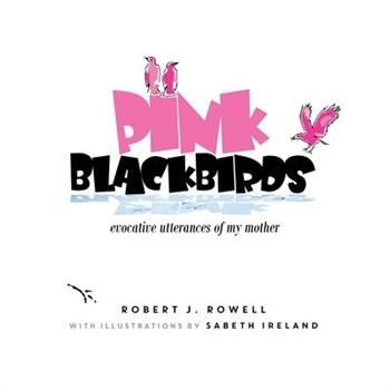 Pink Blackbirds