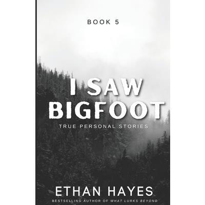 I Saw Bigfoot