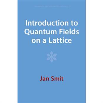 Introduction to Quantum Fields on a Lattice