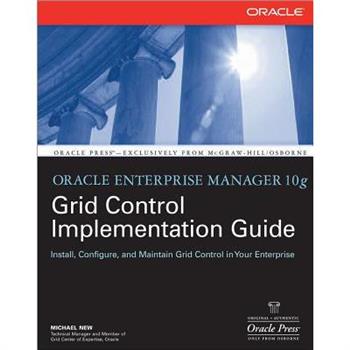 Oracle Enterprise Manager 10g Grid Control Implementation Guide