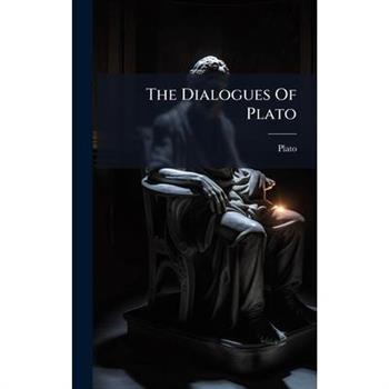 The Dialogues Of Plato