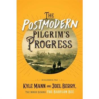 The Postmodern Pilgrim's Progress