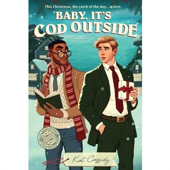 Baby, It's Cod Outside