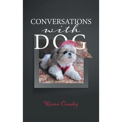 Conversations With Dog