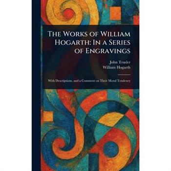 The Works of William Hogarth