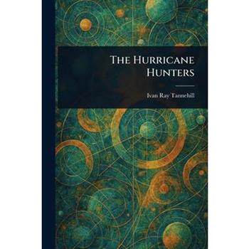 The Hurricane Hunters
