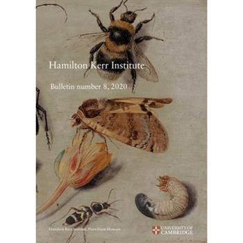 Hamilton Kerr Institute Bulletin Number 8, 2020