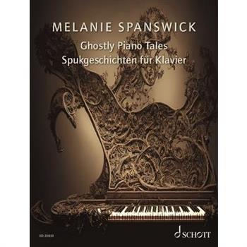 Spanswick: Ghostly Piano Tales: 24 Imaginative Piano Pieces