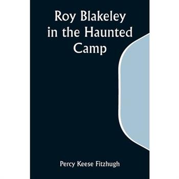 Roy Blakeley in the Haunted Camp