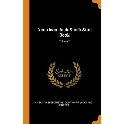 American Jack Stock Stud Book; Volume 7