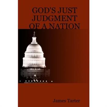 God's Just Judgment of a Nation