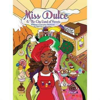 Miss Dulce & The City Land of Sweets