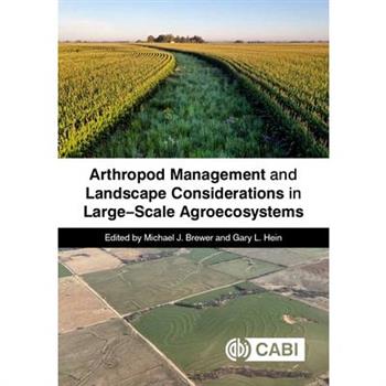 Arthropod Management and Landscape Considerations in Large-Scale Agroecosystems