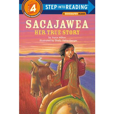 Sacajawea: Her True Story
