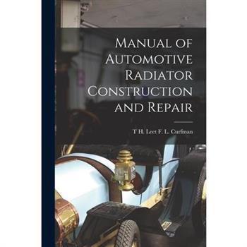 Manual of Automotive Radiator Construction and Repair