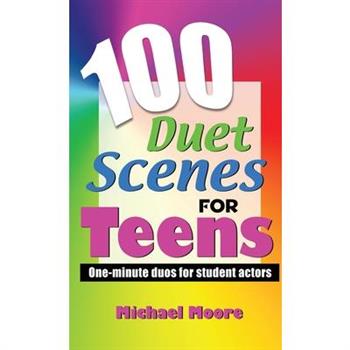 100 Duet Scenes for Teens