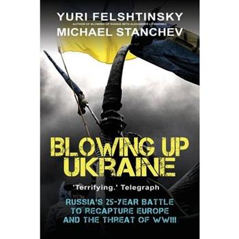 Blowing up Ukraine